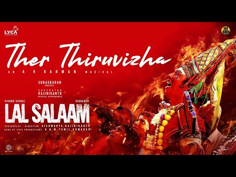 Lal Salaam - Ther Thiruvizha Video | Rajinikanth | AR Rahman | Aishwarya|  Vishnu Vishal | Vikranth
