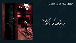 【和訳】Whiskey - Maroon 5