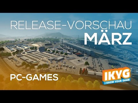 Games-Release-Vorschau - März 2017 - PC // powered by chillmo.com