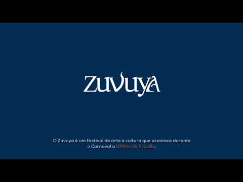 Zuvuya 2018: Feito por VOCÊ para VOCÊ