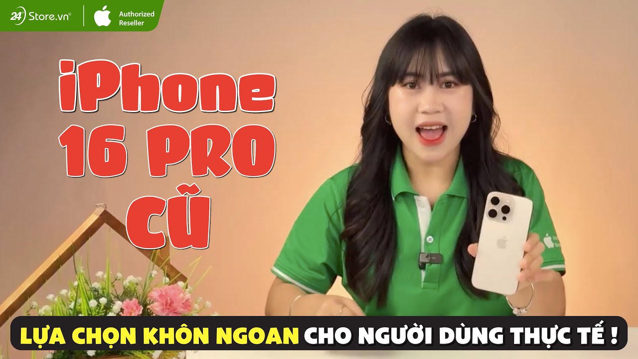Video iPhone 16 Pro 128GB Cũ chính hãng