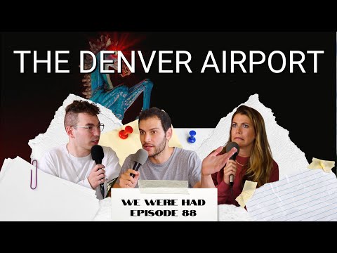 Ep 88 | Denver Airport Conspiracies | Hidden Messages, Underground Tunnels & More