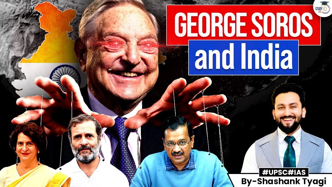 George Soros -  Security threat to India? USA’s Game | Deep state Geopolitics Simplified UPSC