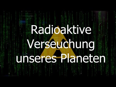 Radioaktiv: Unser Planet Erde ist radioaktiv verseucht
