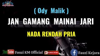 Download lagu Ody Malik - JAN GAMANG MAINAI JARI [ Karaoke/Lirik ] Nada Rendah Pria mp3