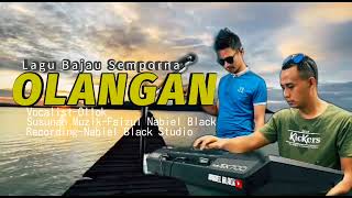 Download lagu LAGU BAJAU OLANGAN~OLLOK feat NABIEL BLACK mp3 Download lagu LAGU BAJAU OLANGAN~OLLOK feat NABIEL BLACK mp3