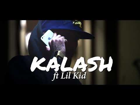 KALASH FT LIL KID - REAL SHIT