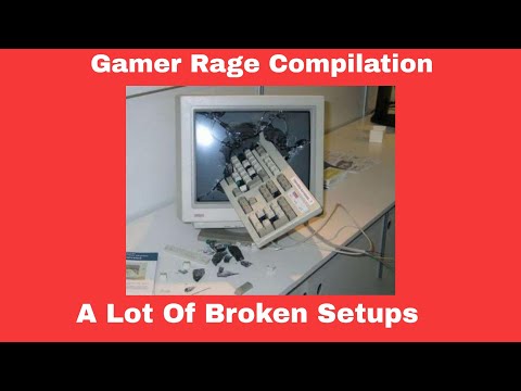 [Reupload] Gamer Rage Compilation p1 (A Lot Of Broken Setups)