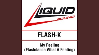 My Feeling (Flashdance What a Feeling) (Wawe Edit)