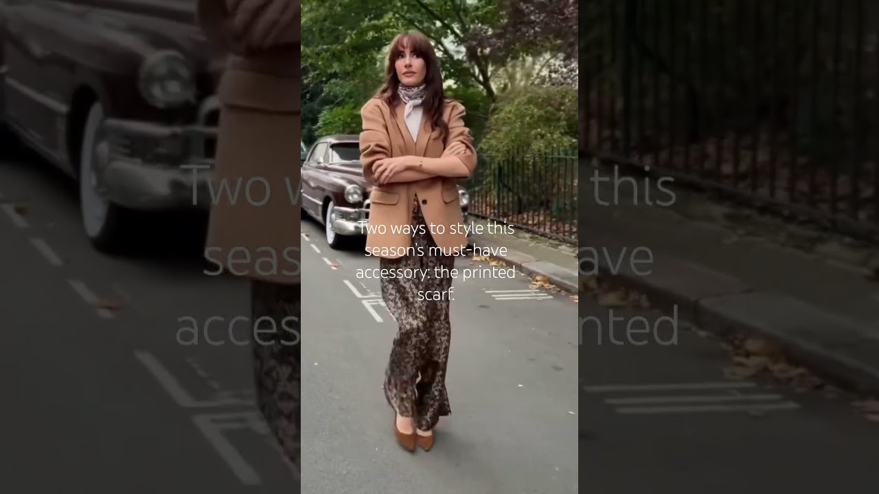Two ways to style this season’s must-have accessory: the printed scarf.