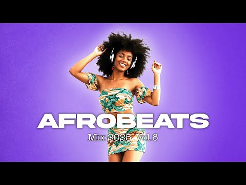 AFROBEATS MIX 2025 | Pure Positivity & Infectious Energy Vol. 5