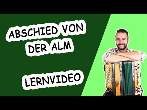 Lernvideo - Abschied von der Alm (Steirische Harmonika GCFB)