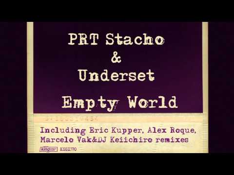 PRT Stacho & Underset - Empty World (Eric Kupper Remix)