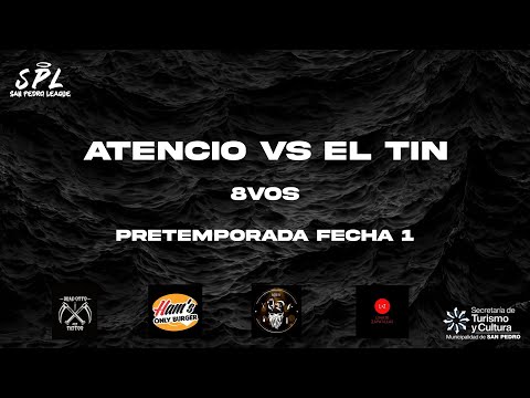 ATENCIO VS EL TIN - Octavos | San Pedro League | Pretemporada Fecha 1