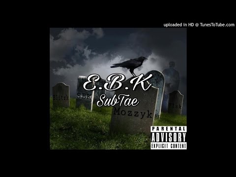 "E.B.K" SubTae