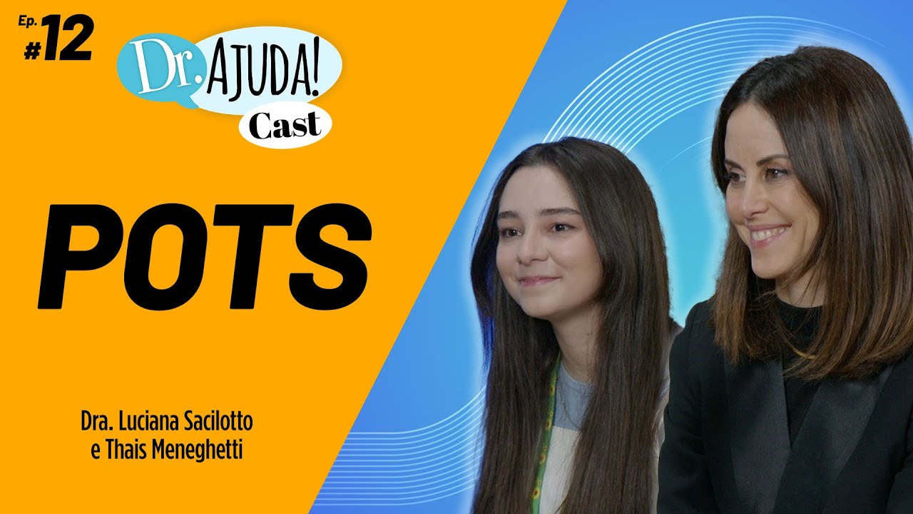 Desmaios e Sindrome Postural Ortostática Taquicardizante (POTS)