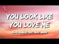 Ella Langley You Look Like You Love Me Feat Riley Green Lyrics