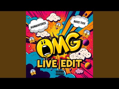 OMG (Live Edit)