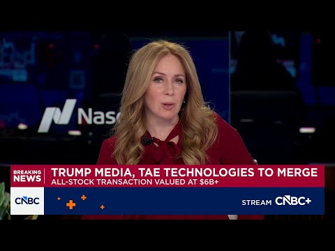 Trump Media and Tae Technologies agree to merge in all-stock transaction valued at $6B