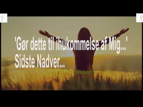 (Luk. 22:199 BD 3740 'Gør dette til ihukommelse af Mig...' Sidste Nadver...