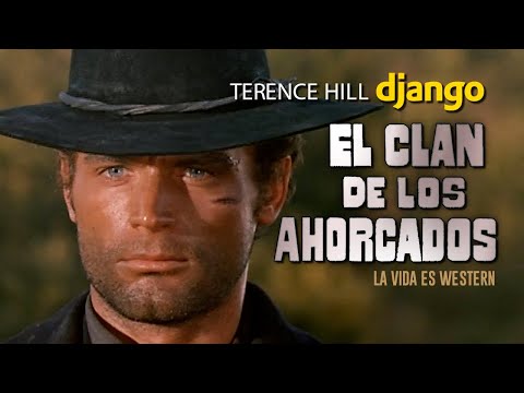 EL CLAN DE LOS AHORCADOS | Terence Hill es Django