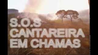 preview picture of video 'CANTAREIRA: S O S CASTELINHO ESTA CHAMAS'