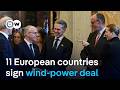 11 European States Commit To Joint Wind Power Projects  DW News