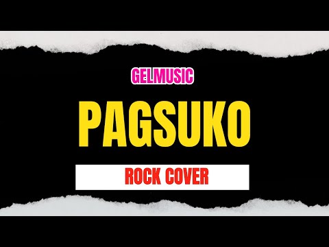 Pagsuko - Jireh Lim (Rock Cover) GelMusic