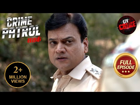 Lady Constables पर हो रहे Attacks को कैसे रोकेगी Police? | Crime Patrol Satark 2 | Crime Movies