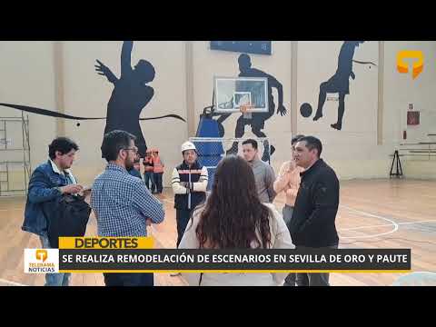 Se realiza remodelación de escenarios en Sevilla de Oro y Paute