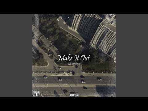 Make It Out