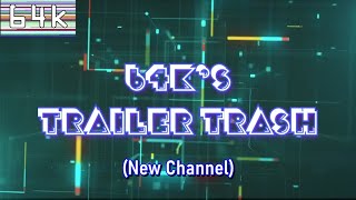 64K's Trailer Trash (New Channel Advert)