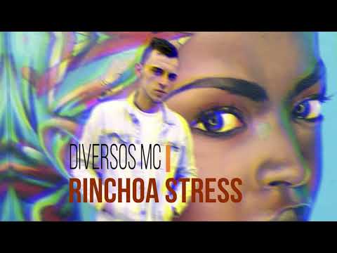 DIVERSOS MC - RINCHOA STRESS