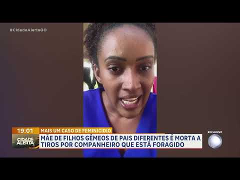 Mãe de filhos gêmeos de pais diferentes é morta a tiros por companheiro que está foragido