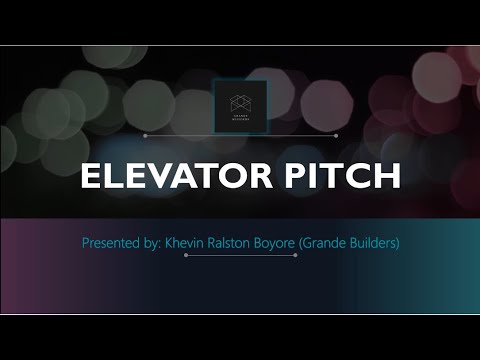 IE103 | Elevator Pitch | Grande Builders