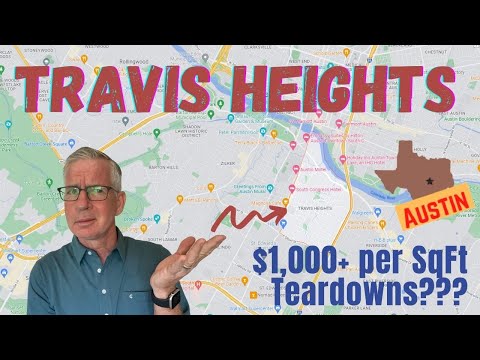 Why are old homes in Travis Heights Austin Texas selling for over $1,000 a square foot?