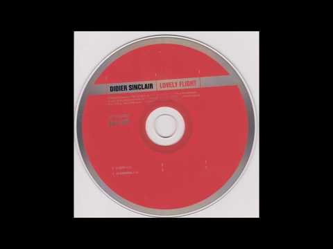 Didier Sinclair ‎– Lovely Flight (Edit)