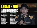 Dadali Full Album Lagu Dadali Terpopuler LAGU DARI DADALI DENGER LAGU DADALI GAK ADA BOSENNYA