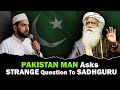 Crowd CLAPPED On PAKISTANI Man S Strange Question To Sadhguru Islam India Pakistan Sadhguru