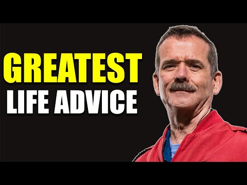 Chris Hadfield's GREATEST Life Advice