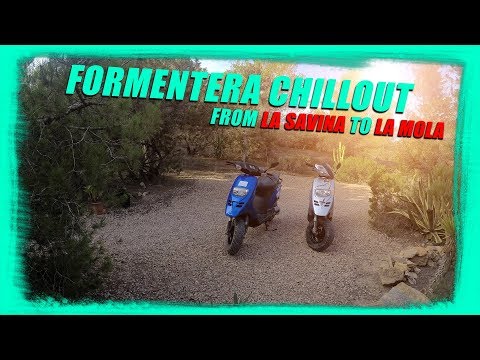 Formentera with Piaggio TPH | La Savina - La Mola ( 30 MIN CHILLOUT RELAX MUSIK )