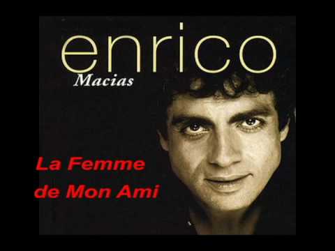 Enrico Macias - La Femme de Mon Ami