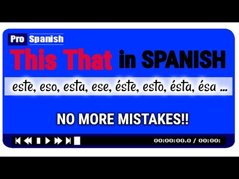 THIS THAT in Spanish - Quick Hack