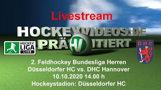 10.10.2020, 14:00 Uhr: 2. Feldhockey-Bundesliga Herren Düsseldorfer HC vs. DHC Hannover