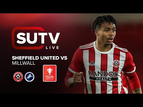 SUTV LIVE | Sheffield United Vs Millwall | U18s FA Youth Cup 3rd Round