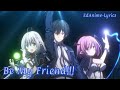 Shijou Saikyou No Daimaou Op Full Lyrics AMV Be My Friend By Ayaka Ohashi Sub ROM KAN ENG ESP