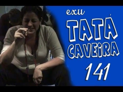 DcE 141 - [] Entidade Guardião Tatá Caveira - Médium Maísa Intelisano