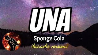 UNA - SPONGE COLA (karaoke version)