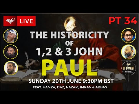 Testing the Historicity of 1,2 & 3 John | Paul | Pt 34