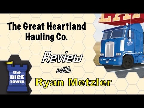 Dice Tower Reviews: The Great Heartland Hauling Co. - w/ Ryan Metzler